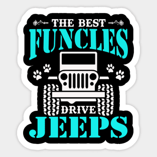 The Best Funcles Drive Jeeps Cute Dog Paws Father's Day Gift Jeep Men Jeep Uncle Jeep Dad Jeep Papa Jeeps Lover Sticker